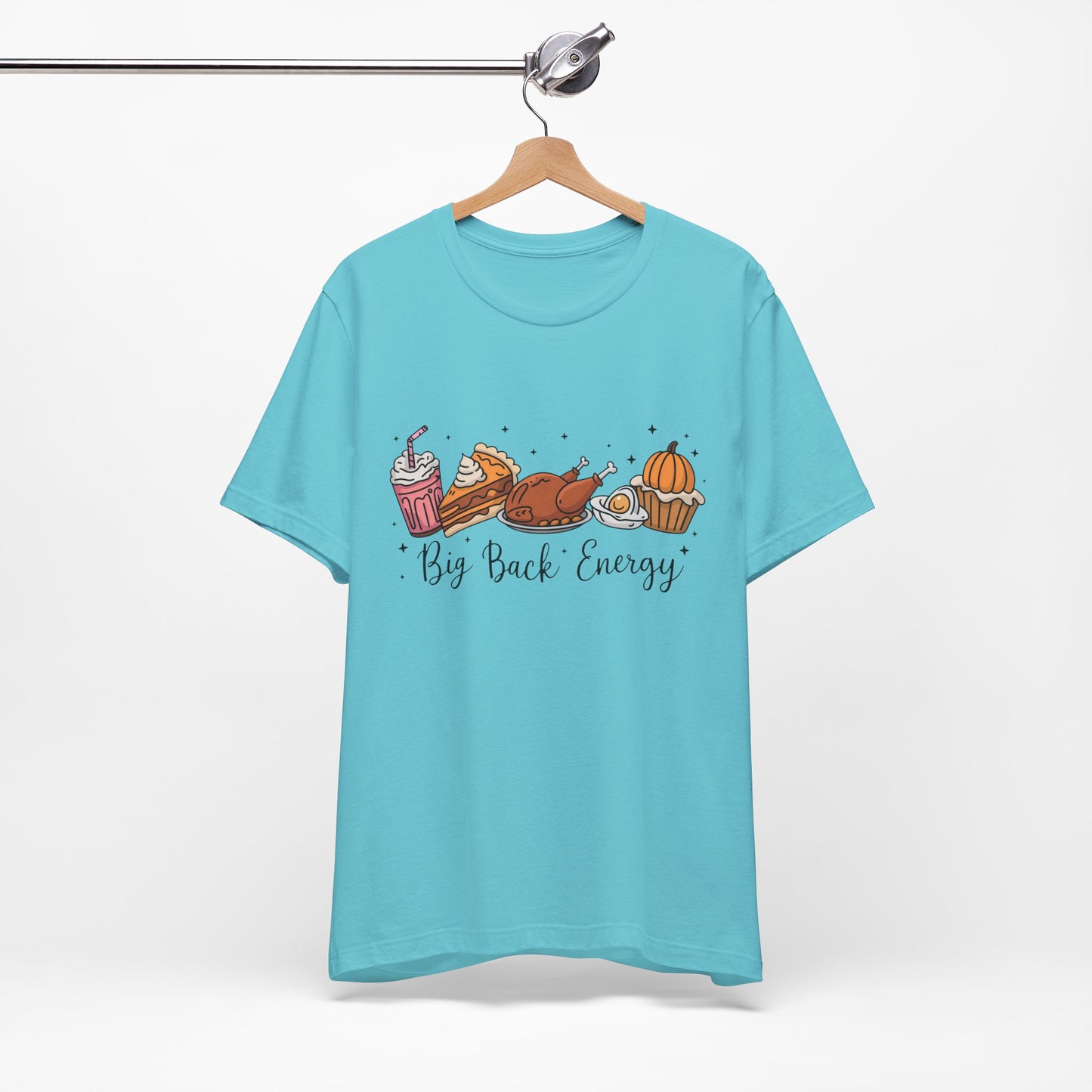 Big Back Energy | Thanksgiving T-Shirt