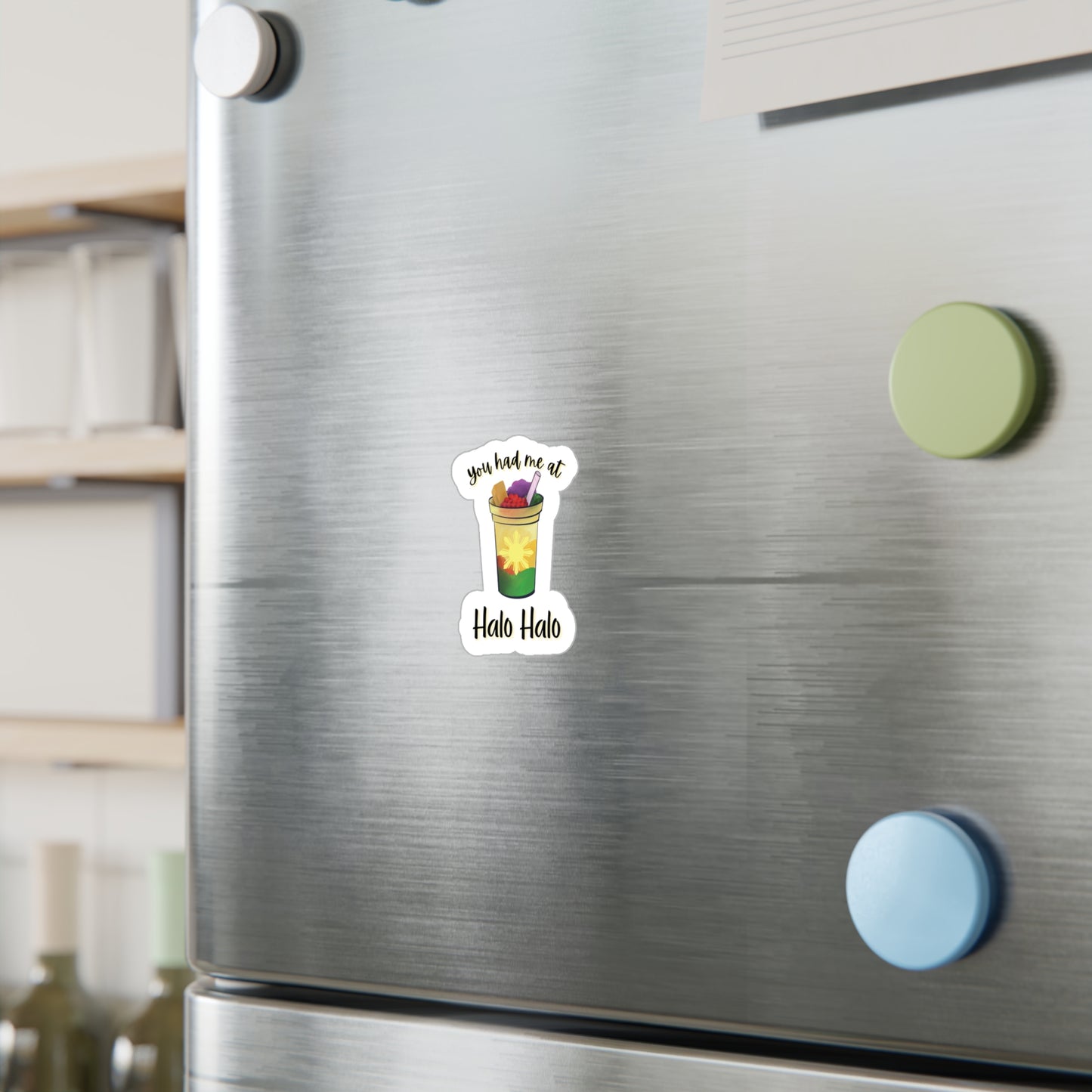 You Had Me at Halo-Halo Sticker
