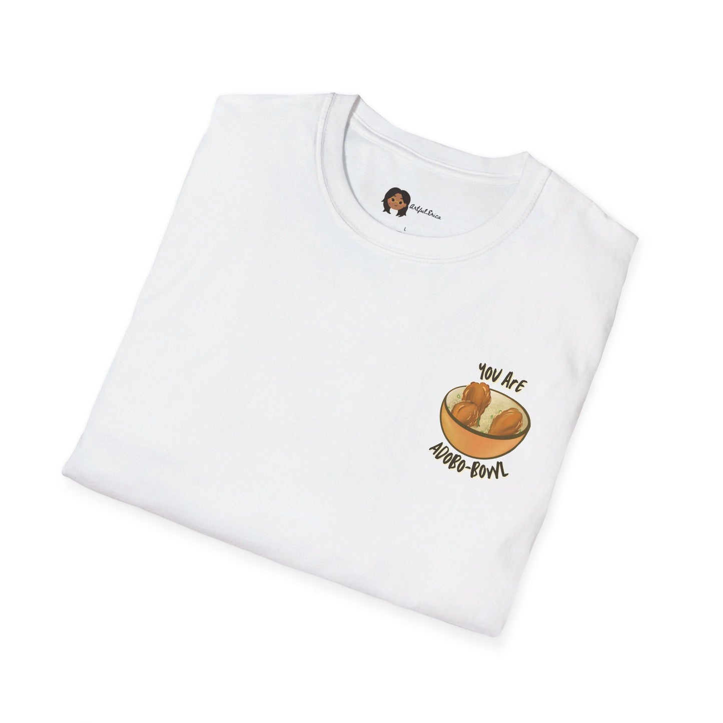 You Are Adobo-bowl Shirt | Filipino T-Shirt