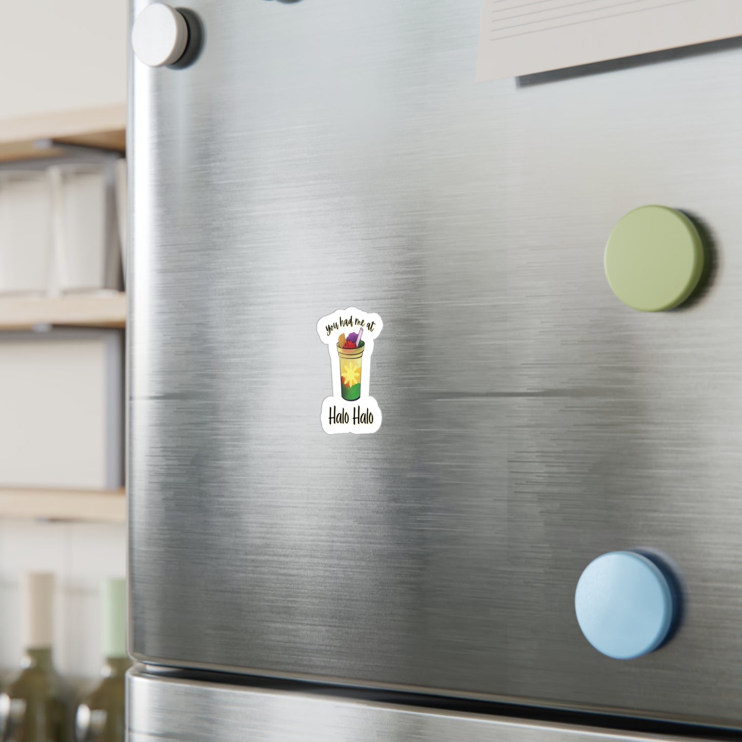 You Had Me at Halo-Halo Sticker