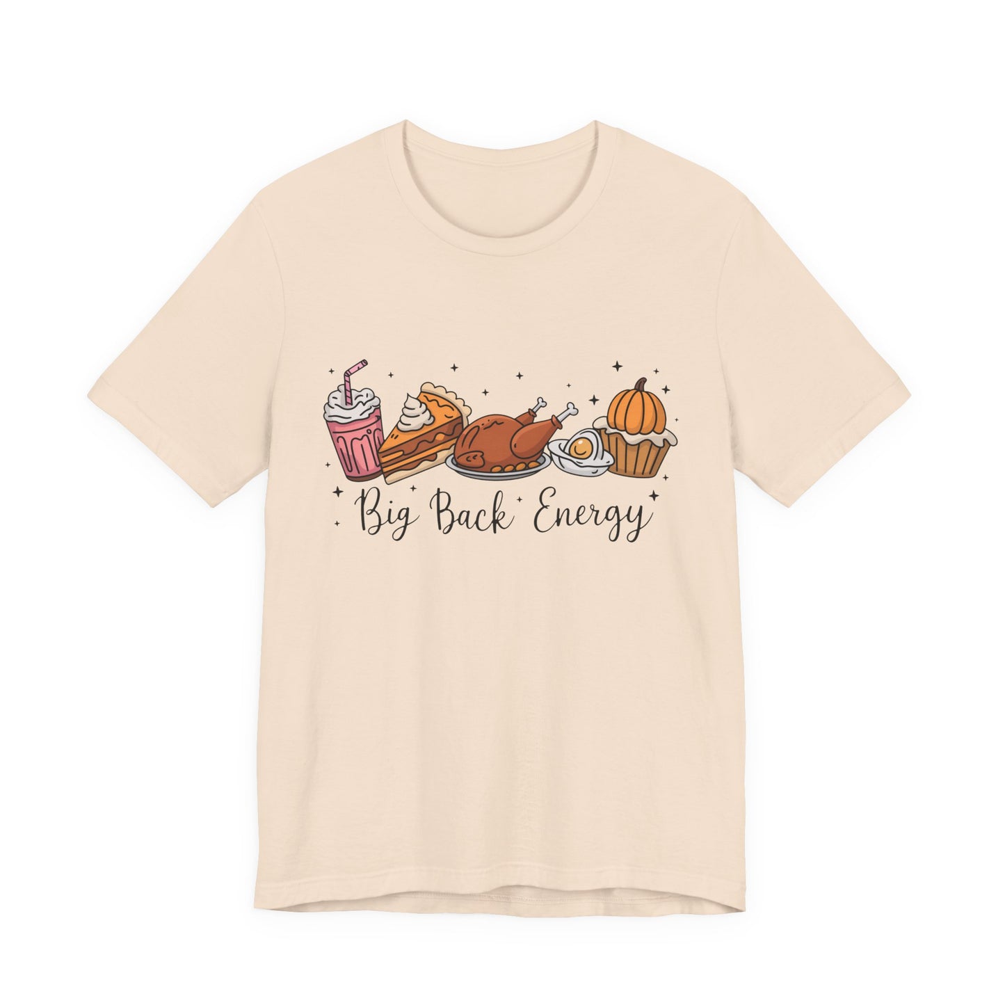 Big Back Energy | Thanksgiving T-Shirt