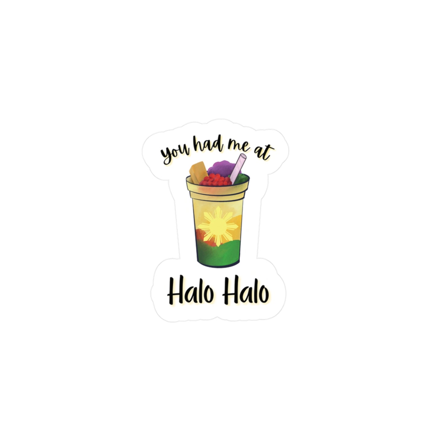 You Had Me at Halo-Halo Sticker