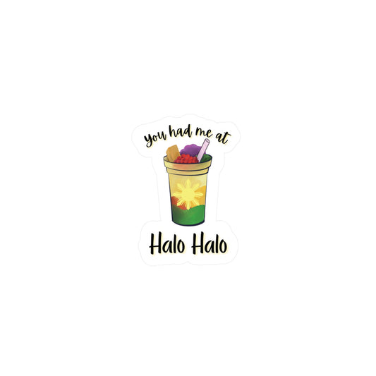 You Had Me at Halo-Halo Sticker